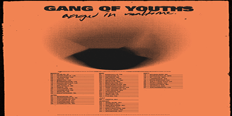 Embrace Presents GANG OF YOUTHS: Angel In Real Time May 6, 2022 @ The Danforth Music Hall doors: 7pm | 19+ event Toronto