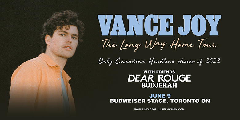 Vance Joy The Long Way Home Tour June 9th, 2022 Budweiser Stage Toronto, ON Dear Rouge Live Nation