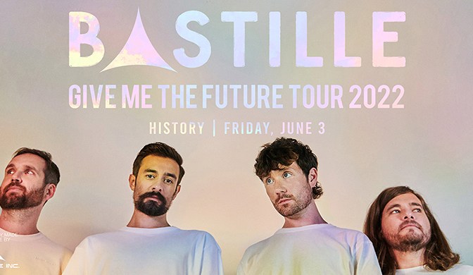 BASTILLE GIVE ME THE FUTURE TOUR FRIDAY, JUNE 3, 2022 HISTORY - TORONTO, ON Doors: 7:00PM Show: 8:00PM TICKETS ON SALE JANUARY 21 at 10 AM TICKETS AVAILABLE AT www.livenation.com Tickets (incl. HST) $60.00 / $90.00 19+ / General Admission and Reserved Seating