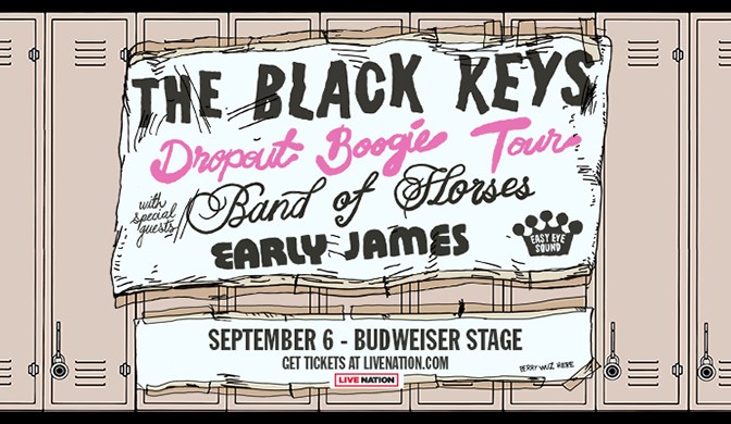 Live Nation Presents: The Black Keys - The Dropout Boogie Tour with Band of Horses and Early James September 6, 2022 Budweiser Stage doors: 5:30pm | all ages show