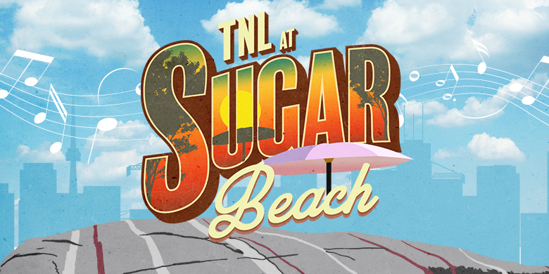 TNL at Sugar Beach